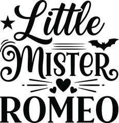 Little Mister Romeo vector, playful boy quote design, hearts and star artwork, bold typography, cute Valentine message, decorative bat illustration