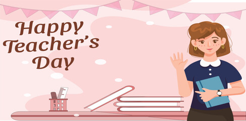 Happy teachers day card with famale teacher.
Happy Teacher's Day holiday poster banner background concept. vector flat illustration, vector graphics teacher woman, vector illustration.