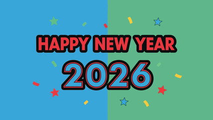 Happy New Year 2026 greeting text with colorful confetti on a split blue and green background.