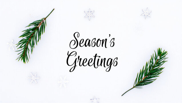 Elegant season s greetings text with delicate fir branches and subtle snowflakes on a clean white background for winter holiday celebrations Christmas Day - Powered by Adobe
