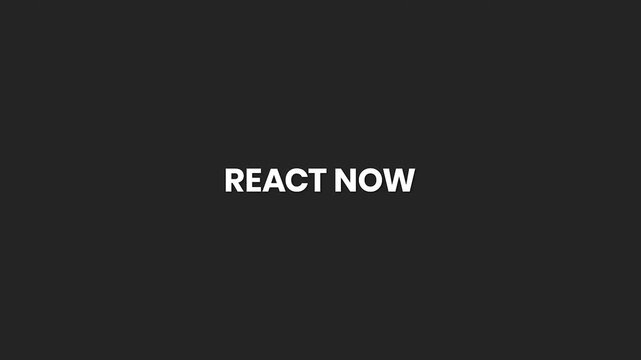 React Now Minimal Text Animation 4K for Social Media Engagement and Call-to-Action Posts