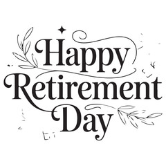 Naklejka premium Happy Retirement Day Typography Decorative Lettering Design