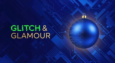 GLITCH & GLAMOUR concept with a futuristic blue Christmas ornament featuring a digital glitch effect on a circuit board background, blending technology and festive elegance.