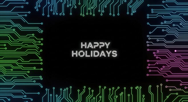 Happy Holidays greeting with vibrant digital circuit board pattern background, technology themed festive message