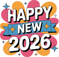 Happy New Year 2026 vector design with bold white text, colorful ribbon, abstract background, and festive star accents.