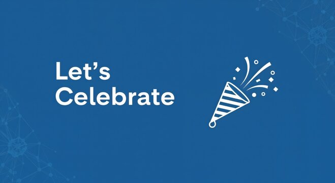 Let's Celebrate - A festive graphic design with a party popper icon on a blue background