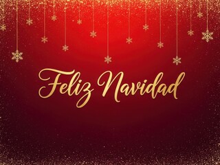 Feliz navidad greeting in elegant gold script on a deep red background with hanging sparkling snowflake decoration border for holiday celebration