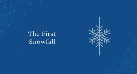 The First Snowfall text on a blue background with a white snowflake icon, representing winter and cold weather