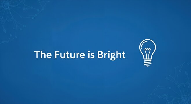 The Future is Bright concept with a glowing lightbulb icon on a blue background, representing innovation and optimism