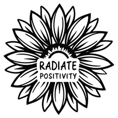 Black outline of sunflower displaying radiate positivity message inside rectangular box adds an elegant touch