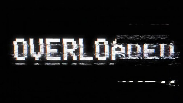 Pixelated OVERLOADED text with strong digital distortion and static noise effect on a black background. Perfect for technical failure and system bottleneck concepts
