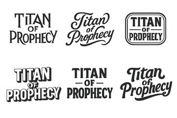 Fototapeta premium Harmonious Lettering Variations. Titan of Prophecy. Set lettering. harmonious lettering variations of the same emblematic concept (Abstract geometric