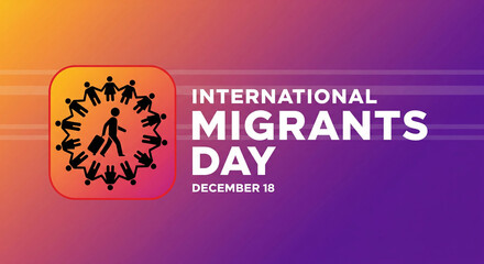 Celebrate International Migrants Day December 18th, highlighting global community, diversity, and global migration, with a symbol of unity and interconnectedness for all