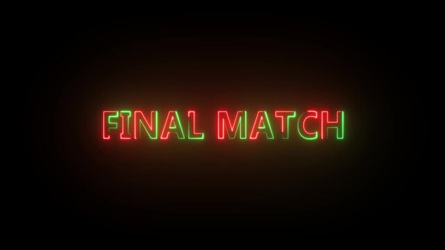 Neon sign with the words FINALMATCH in red and green glowing letters against a black background