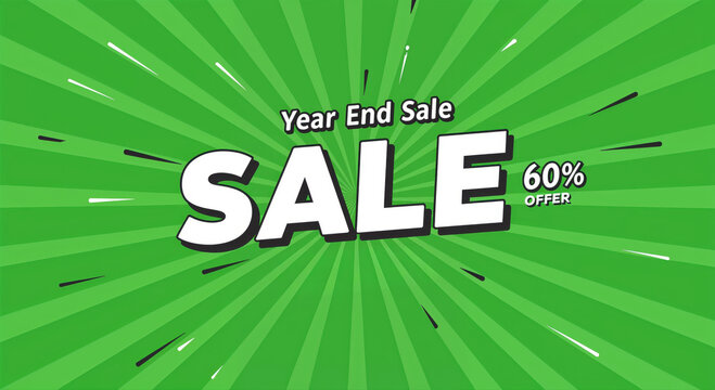 Year End Sale Announcement: A vibrant banner proclaims a year-end sale, offering a generous 60% discount against a lively green backdrop, encouraging savings and festive shopping.