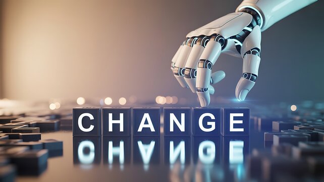 Artificial intelligence and change management concept robotic hand arranging blocks spelling change