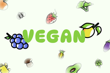 VEGAN in bold green letters with grape and lemon illustrations integrated into the text. Surrounded by colorful fruits and vegetables strawberry, broccoli, garlic, mushroom, pineapple, avocado, eggpla