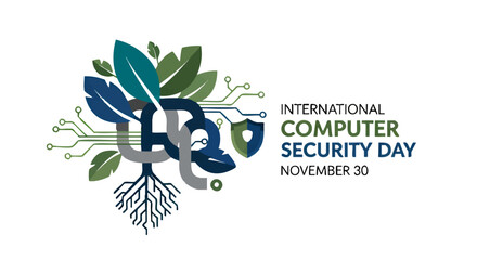 International Computer Security Day November 30th - Protecting Digital Assets