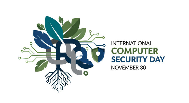 International Computer Security Day November 30th - Protecting Digital Assets