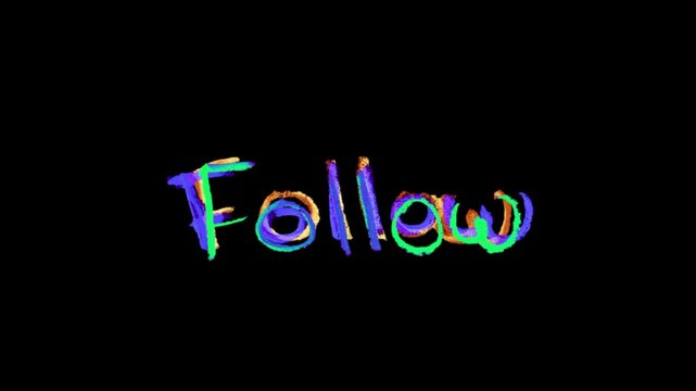 Follow message styled in bold animated lettering, perfect for social media or livestream overlays.
