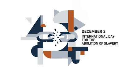 Abstract graphic design commemorating the International Day for the Abolition of Slavery on December 2nd, featuring broken chains.