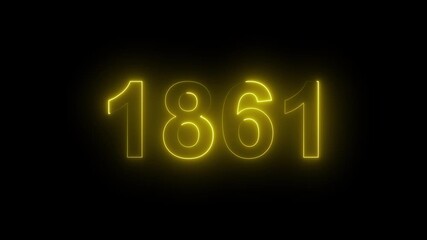 1861 Glowing Neon Line Text Animation, Powerful Abstract Neon Number Design in Stunning 4K Highlighting the Iconic and Important Year important date 1861.