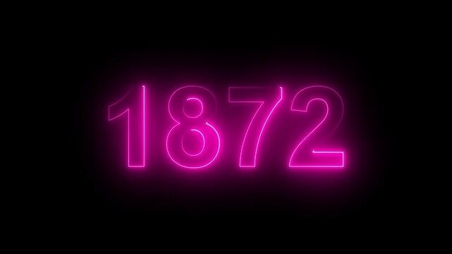 1872 Glowing Neon Line Text Animation, Powerful Abstract Neon Number Design in Stunning 4K Highlighting the Iconic and Important Year important date 1872.