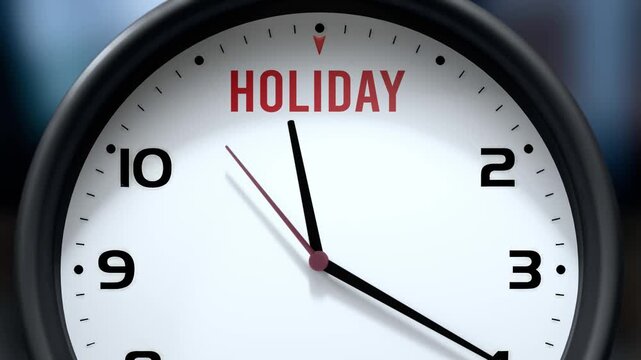 Holiday that is going to happen soon. Upcoming holiday, approaching in the near future. Holiday almost here, in a short time - a clock symbolizes a reminder that holiday is near.