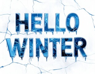 Hello Winter frozen text effect with blue ice and dripping icicles on a cracked white background
