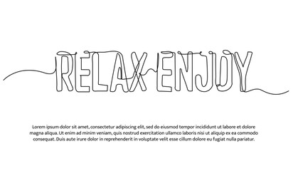 One line of hand lettering relax enjoy. Abstract minimal continuous line isolated on white background.