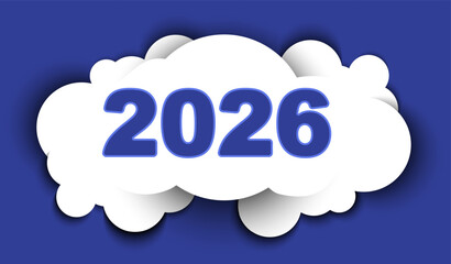 Blue design "Happy New Year 2026" in paper cut style, business. Numbers surrounded by clouds 2026. Dark blue background, festive night flashes Elements for calendar, greeting card, vector illustration