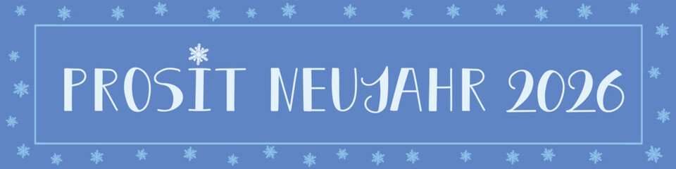 German text: Cheers New Year 2026. Greeting banner with hand drawn lettering. Prosit Neujahr2026