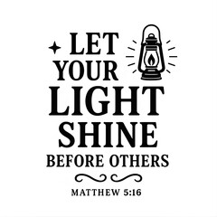 Inspirational Bible Verse Design – Let Your Light Shine