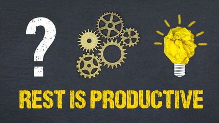 rest is productive	
