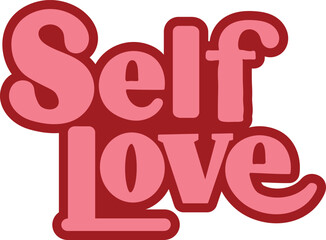Retro Bubble Font "Self Love" Typography Sticker