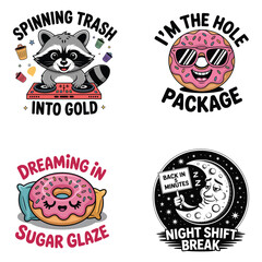 Naklejka premium Raccoon DJ, donut with sunglasses and moon with sign with funny phrases spinning trash