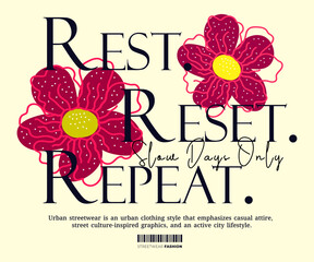 Minimalist Typography Slogan, Floral Elements. Print Design for Casual T-Shirts.