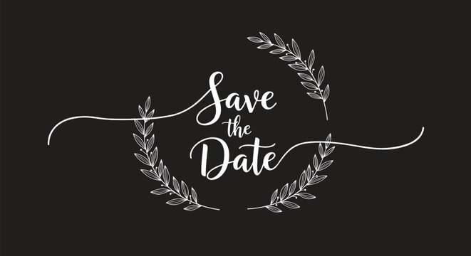 An elegant white 'Save the Date' wedding invitation design with calligraphy and a laurel wreath on a dark background.