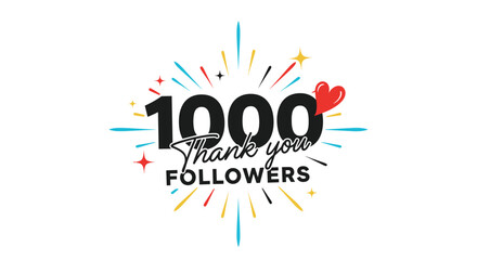 A fun and colorful '1000 Thank you FOLLOWERS' graphic to celebrate a social media milestone with festive design elements.