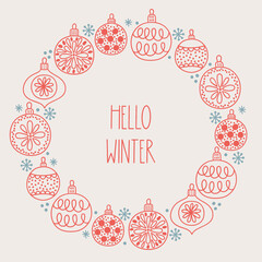 Christmas greeting card with balls and snowflakes on white background. Perfect for winter holidays and decorations. Hand drawn outline frame, wreath