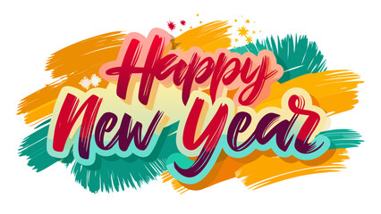 Obraz premium Vibrant and colorful happy new year lettering with abstract brush strokes and festive accents