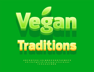 Vector Eco template Vegan Traditions. Classic Green Font. Digital 3D Alphabet Letters and Numbers set.