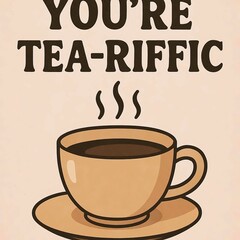 Obraz premium lighthearted pun on tea and being celebrating friendship and appreciation.