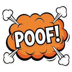 Retro comic book style 'Poof!' sound effect in an orange explosion cloud. Cartoon pop art onomatopoeia for graphic design and visual effects