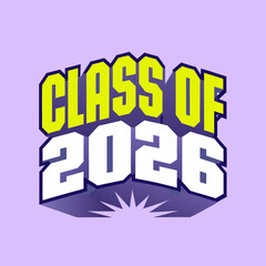 Class of 2026 bold varsity block letters with shadow