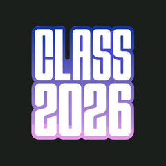 Class of 2026 white text with blue purple gradient outline
