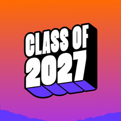 Class of 2027 3 D extruded text with purple shadows