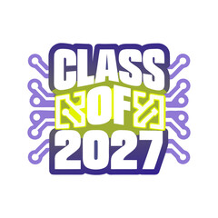 Class of 2027 neon circuit graphic graduation future