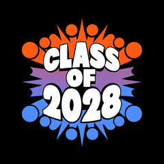 Class of 2028 comic style explosion graphic graduation 5