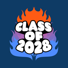 Class of 2028 text with orange and blue flames graduation